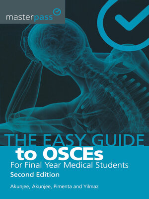 cover image of The Easy Guide to OSCEs for Final Year Medical Students